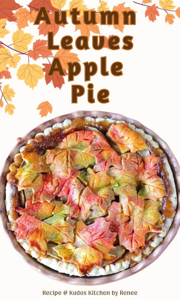 A Pinterest pin for an Autumn leaves apple pie along with a fall leaf theme and a title text.