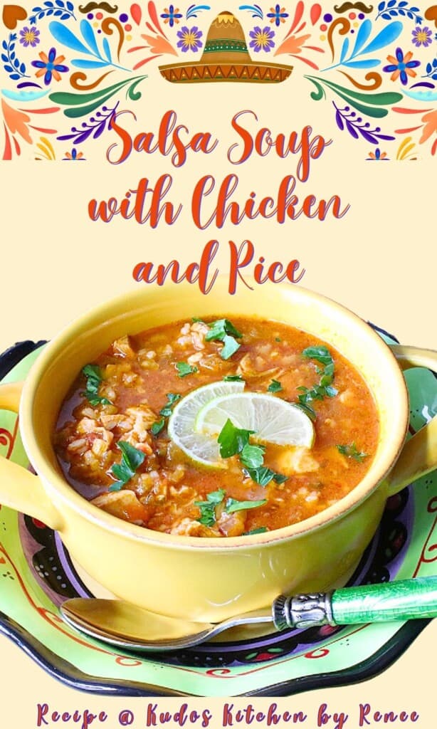 A colorful Pinterest pin for Salsa Soup with Chicken and Rice along with a title text.