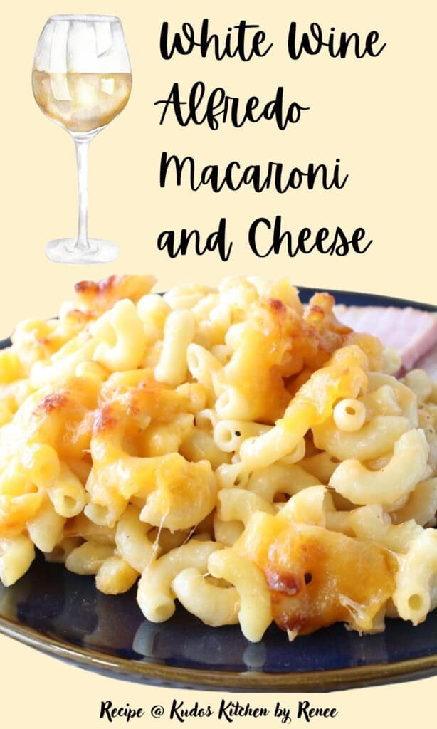 A Pinterest pin for white wine alfredo macaroni and cheese along with a wine glass graphic and title text.