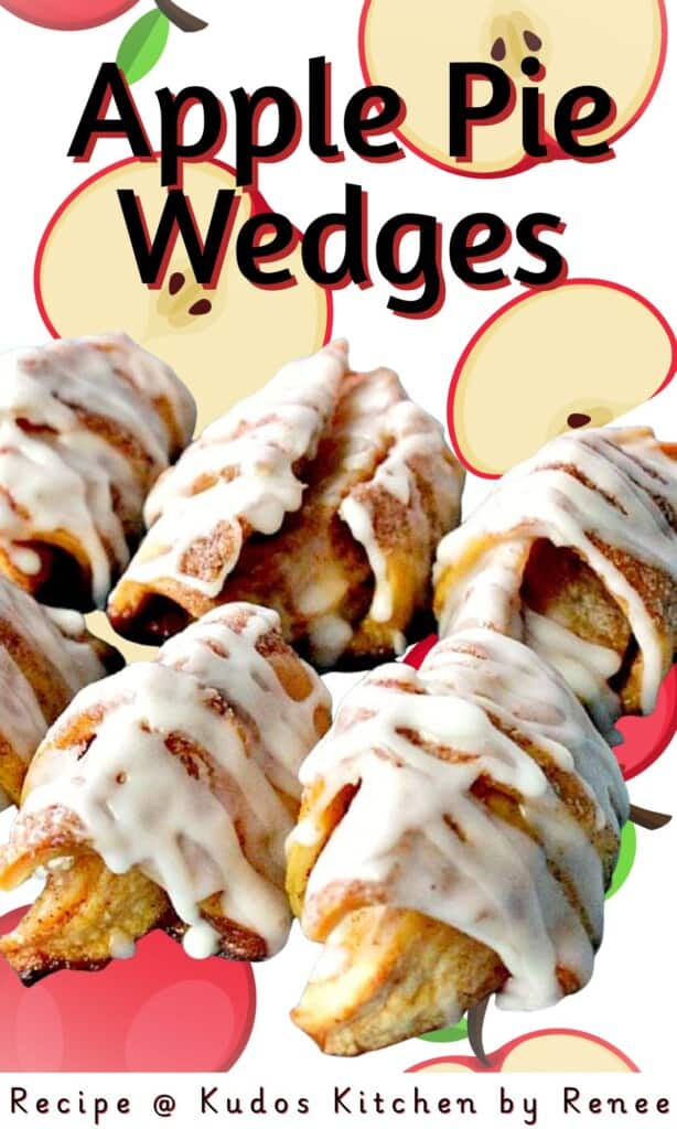 A Pinterest pin for Apple Pie Wedges along with an apple themed background and a title text.