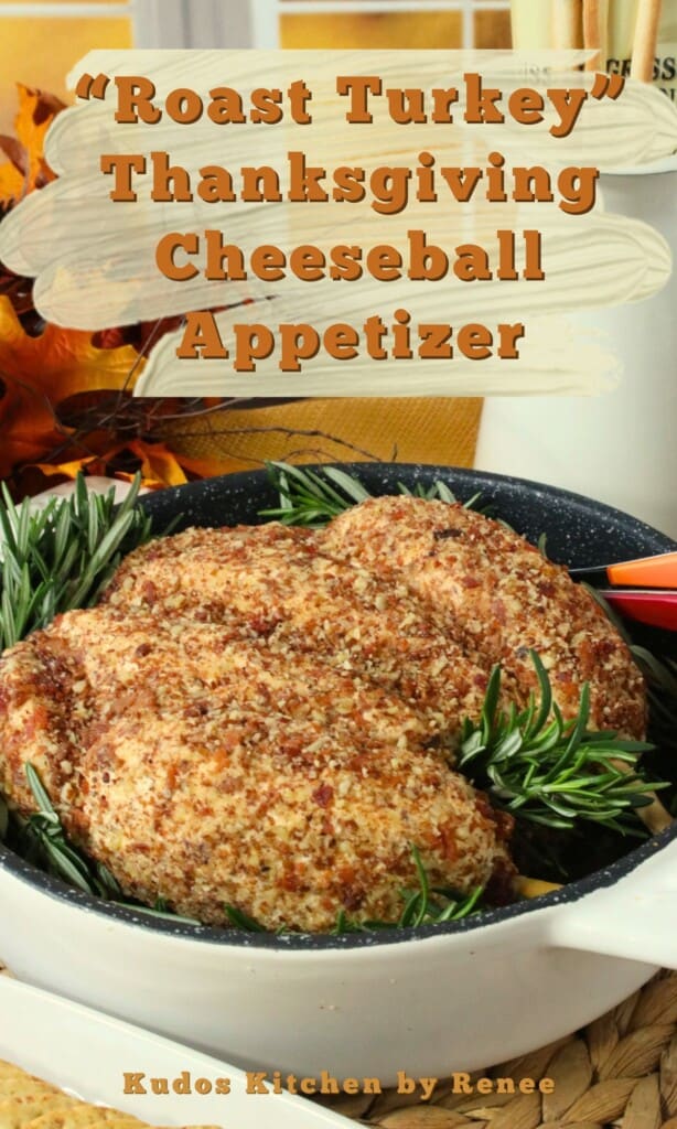 A Pinterest pin for a roast turkey Thanksgiving cheeseball appetizer with a title text.