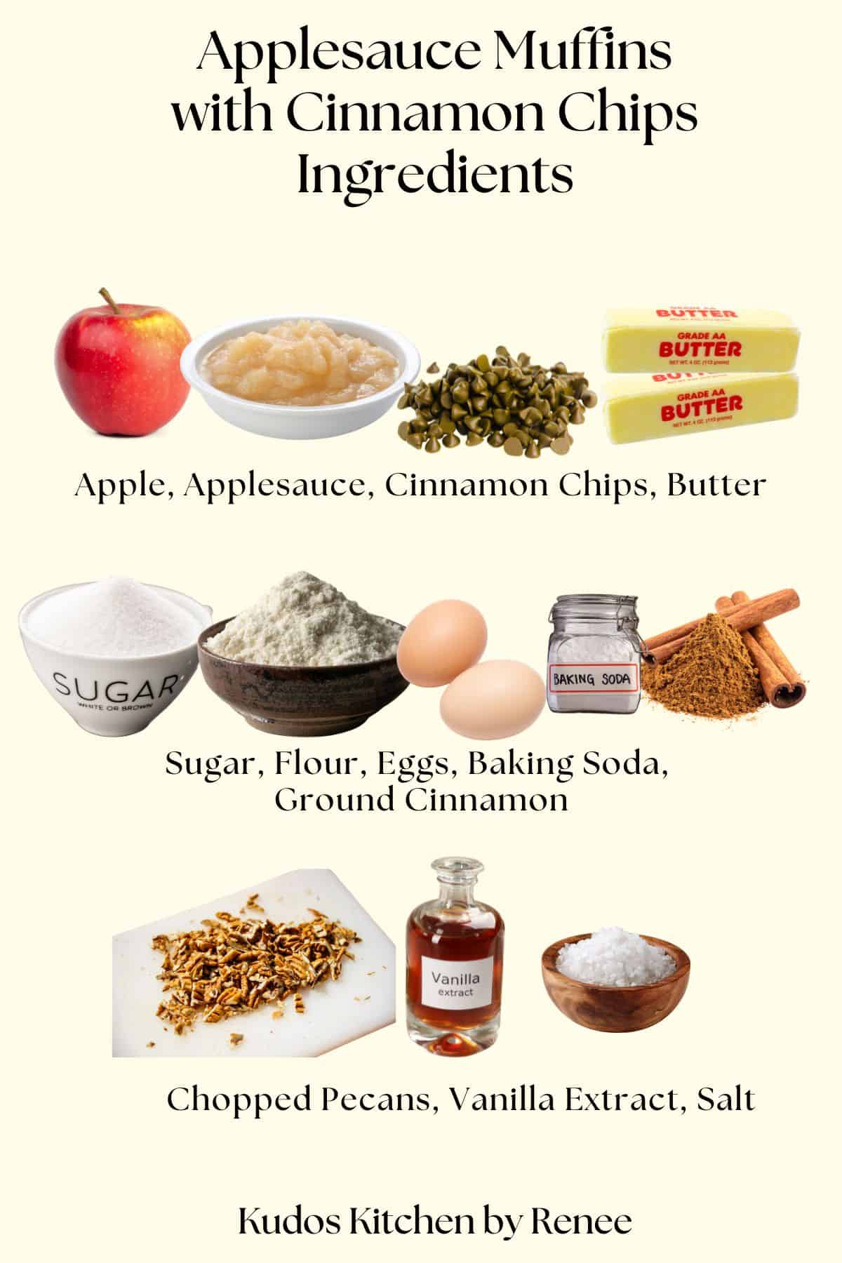 A visual ingredient list for making Applesauce Muffins with Cinnamon Chips with all the ingredient images.